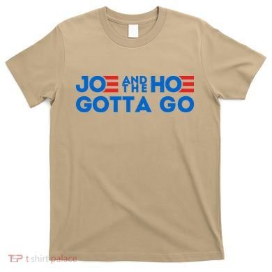 Funny Joe And The Hoe Gotta Go T-Shirt