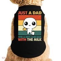 Funny Just A Dad Who Always Came Back With The Milk Doggie Tank thumb 0