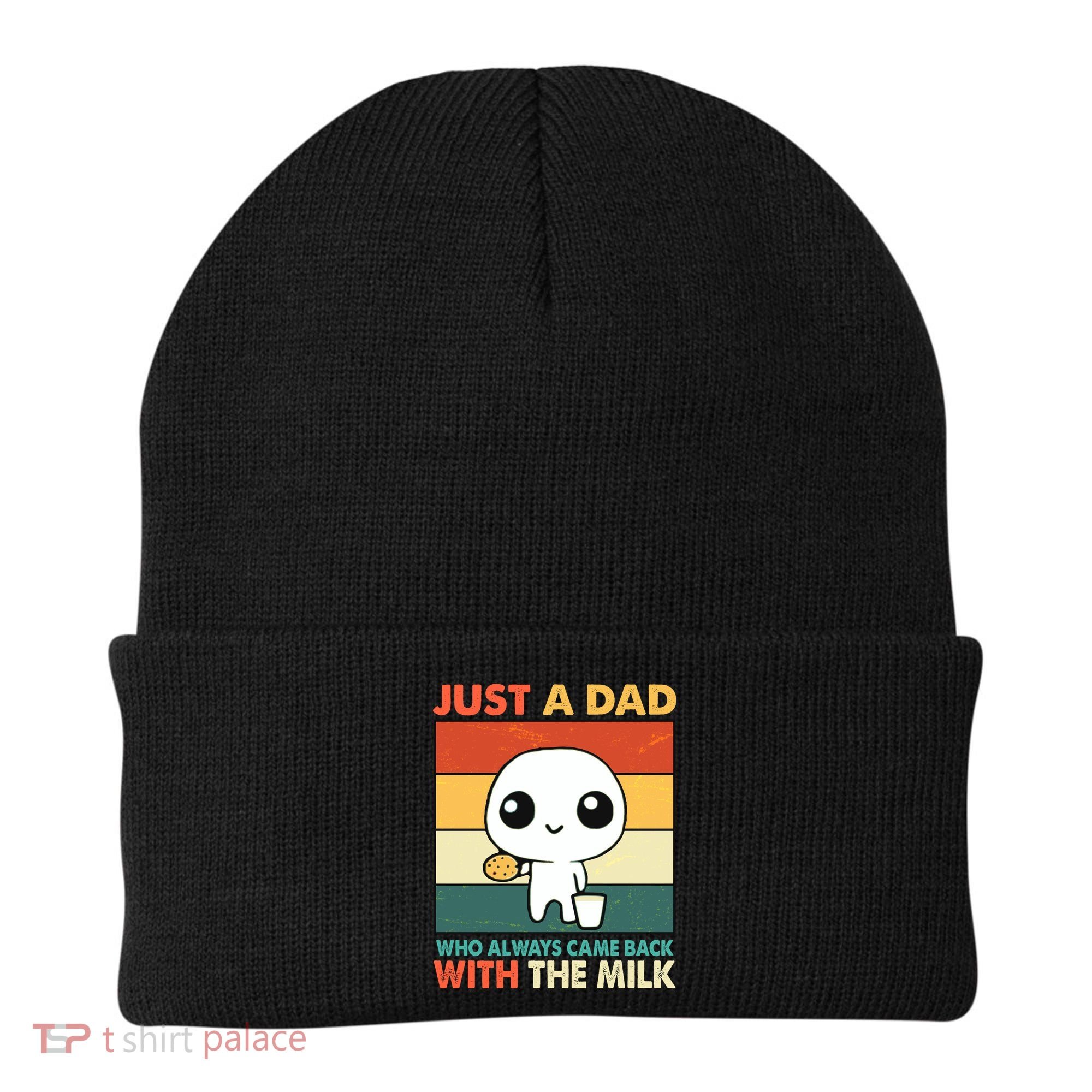Funny Just A Dad Who Always Came Back With The Milk Beanie