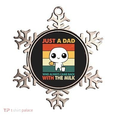 Funny Just A Dad Who Always Came Back With The Milk Ornament