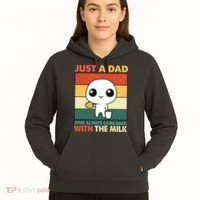 Funny Just A Dad Who Always Came Back With The Milk Hoodie thumb 5
