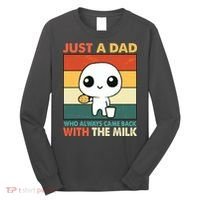 Funny Just A Dad Who Always Came Back With The Milk Long Sleeve Shirt thumb 0