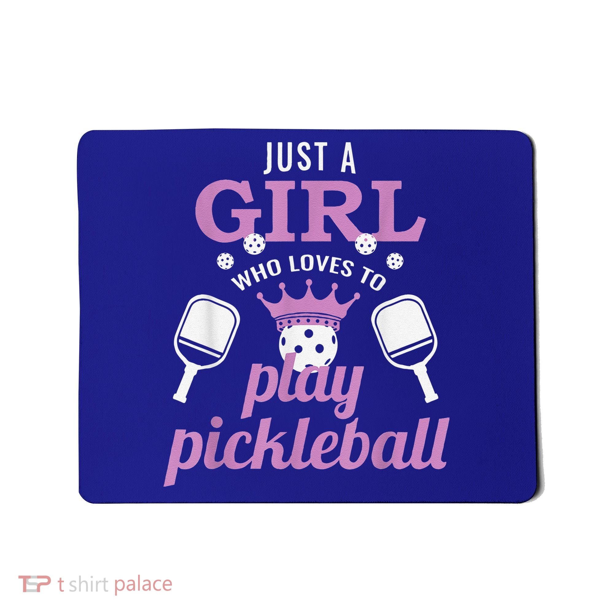Funny Just A Girl Who Loves To Play Pickleball Mousepad