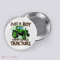 Farm Just A Boy Who Loves Tractors Gift Button thumb 0
