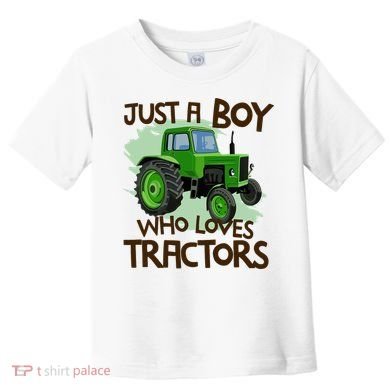 Farm Just A Boy Who Loves Tractors Gift Toddler T-Shirt