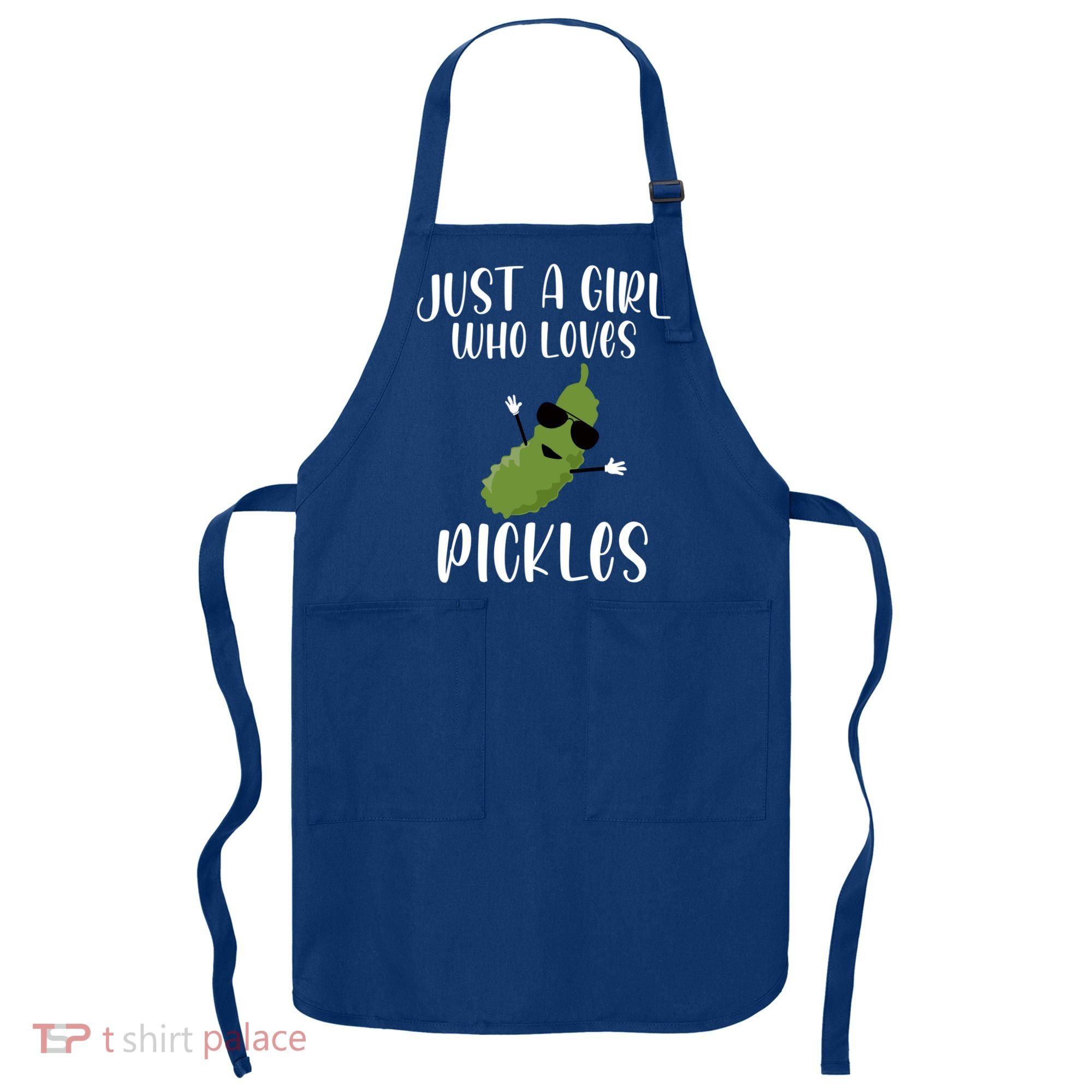 Funny Just A Girl Who Loves Pickles Gift Pickle Gift Apron