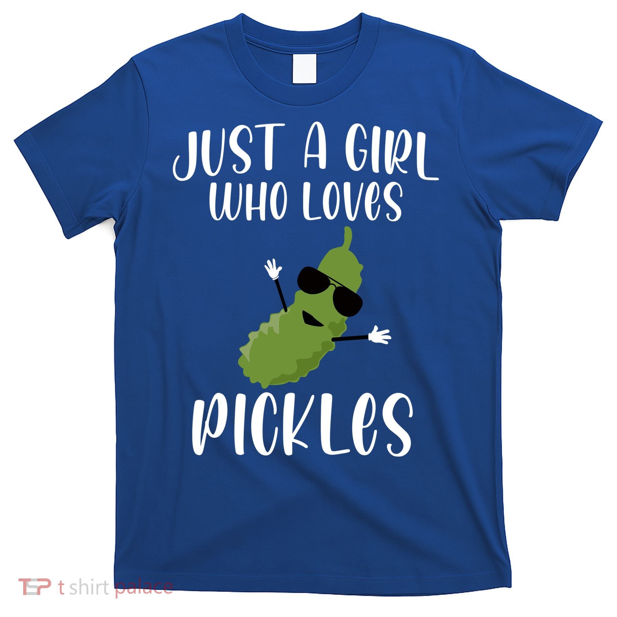 Funny Just A Girl Who Loves Pickles Gift Pickle Gift T-Shirt