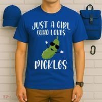 Funny Just A Girl Who Loves Pickles Gift Pickle Gift T-Shirt thumb 6