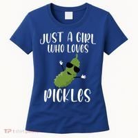 Funny Just A Girl Who Loves Pickles Gift Pickle Gift Women's T-Shirt thumb 0