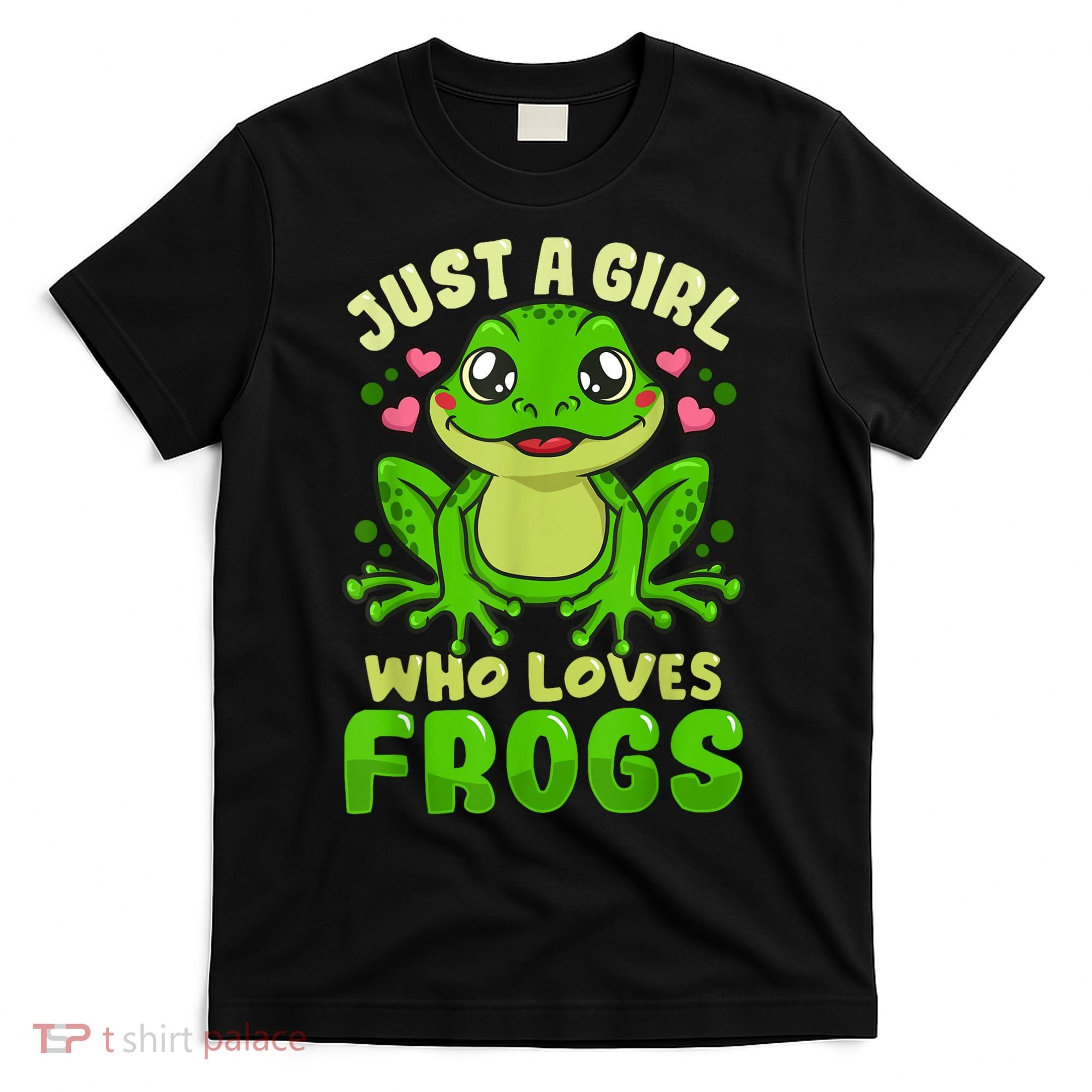 Frog Just A Girl Who Loves Frogs Funny Frog Lover Gift T-Shirt