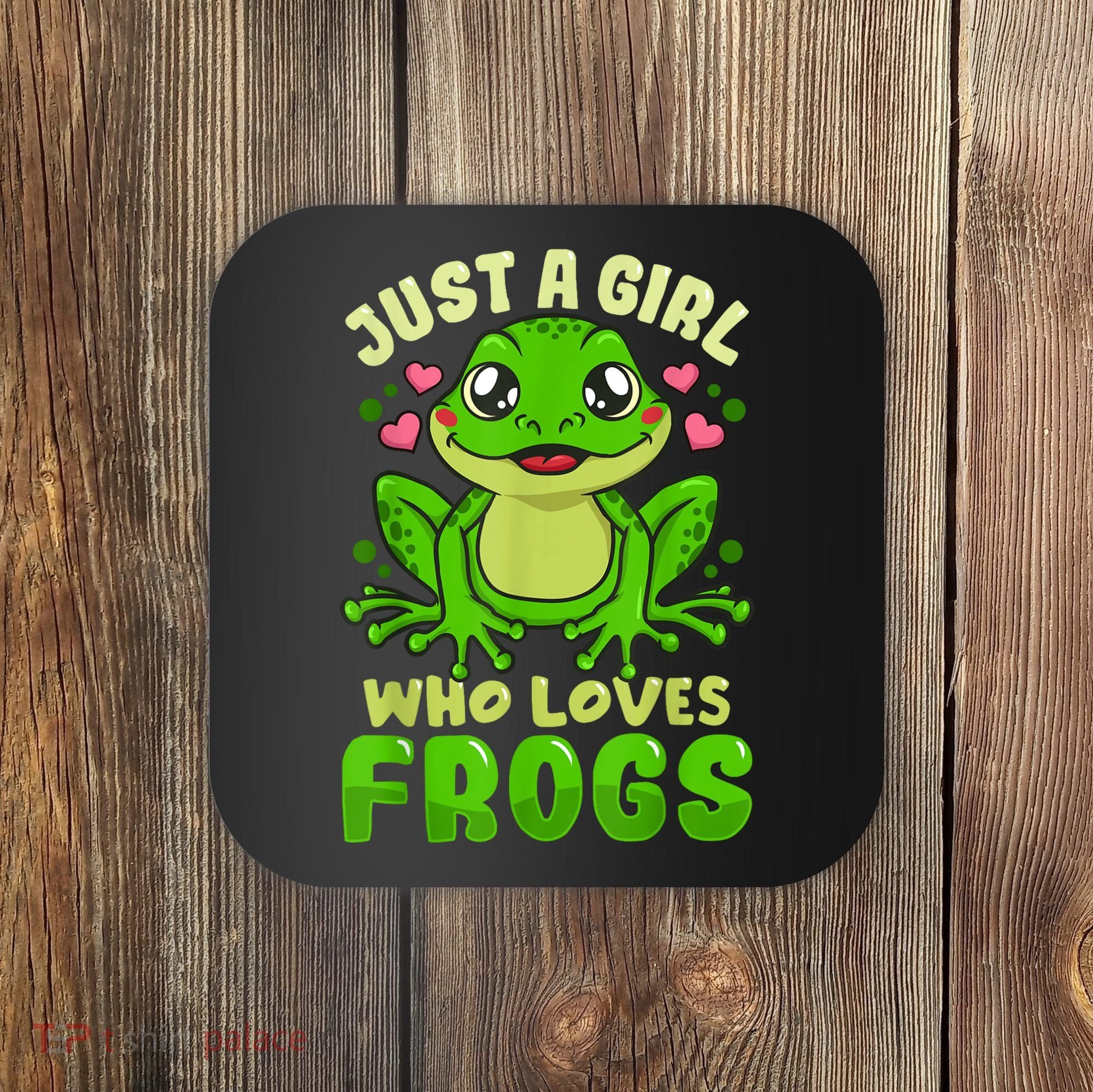 Frog Just A Girl Who Loves Frogs Funny Frog Lover Gift Coaster