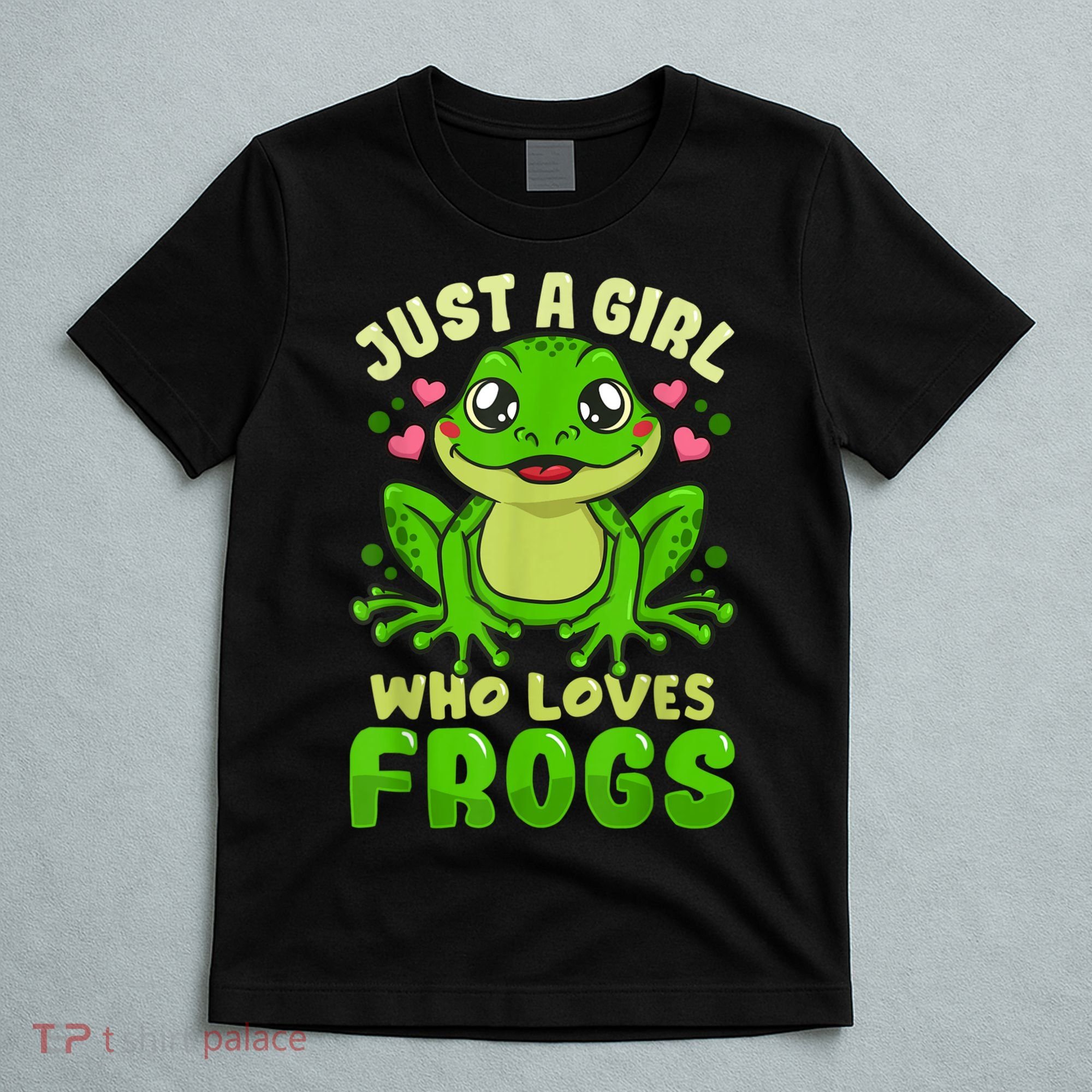 Frog Just A Girl Who Loves Frogs Funny Frog Lover Gift T-Shirt