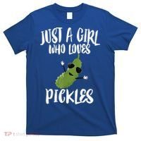 Funny Just A Girl Who Loves Pickles Gift Pickle Gift T-Shirt thumb 0