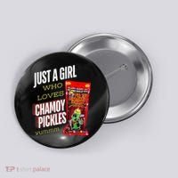 Funny Just A Girl Who Loves Chamoy Pickles Yummm...Gift Button thumb 0