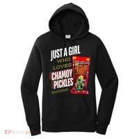 Funny Just A Girl Who Loves Chamoy Pickles Yummm...Gift Women's Hoodie thumb 0