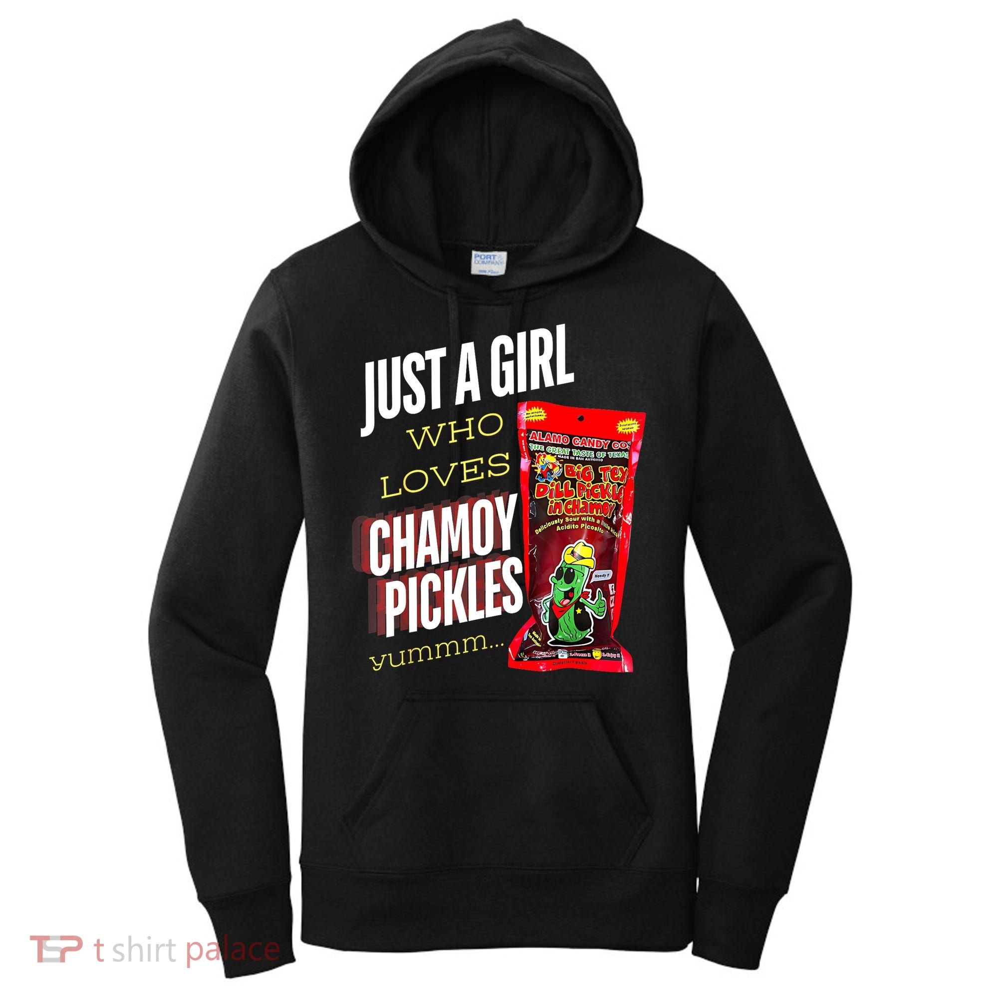 Funny Just A Girl Who Loves Chamoy Pickles Yummm...Gift Women's Hoodie