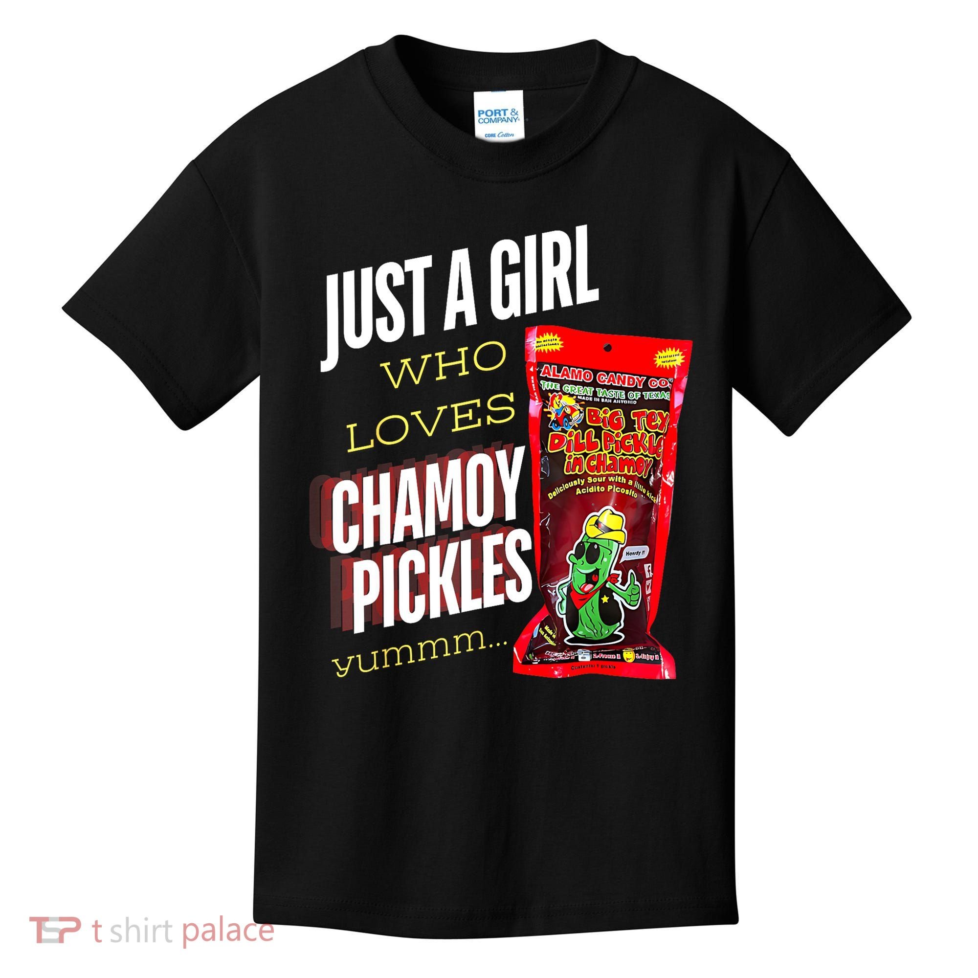Funny Just A Girl Who Loves Chamoy Pickles Yummm...Gift Kids T-Shirt