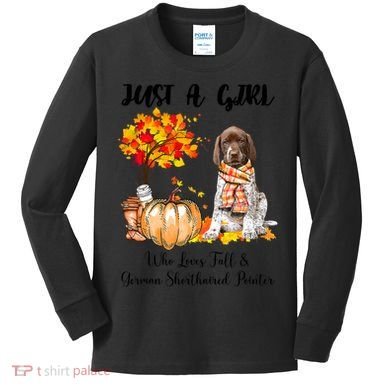 Funny Just A Girl Who Loves Fall And German Shorthaired Pointer Kids Long Sleeve Shirt