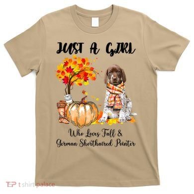 Funny Just A Girl Who Loves Fall And German Shorthaired Pointer T-Shirt