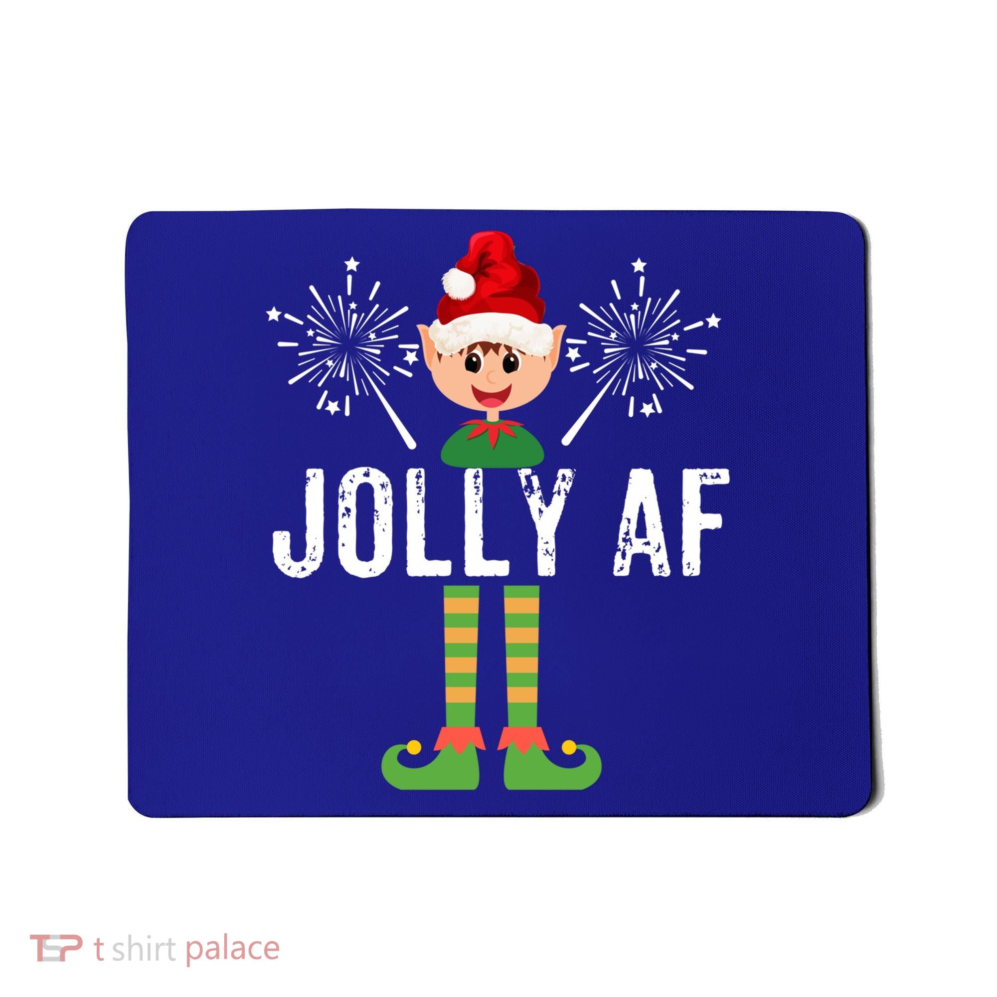 Funny Jolly Af Cute Christmas Elf Santa Hat And Meaningful Gift Mousepad