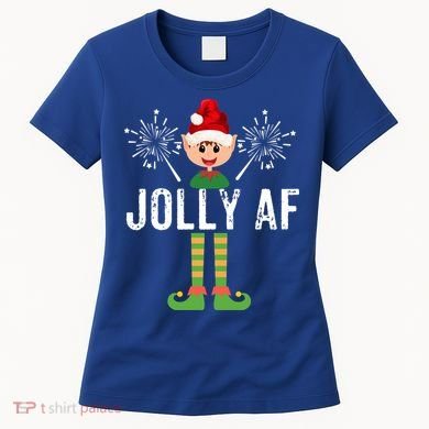 Funny Jolly Af Cute Christmas Elf Santa Hat And Meaningful Gift Women's T-Shirt