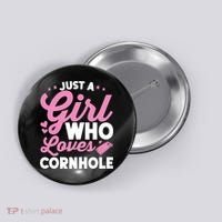 Funny Just A Girl Who Loves Cornhole Bean Bag Toss Button thumb 0