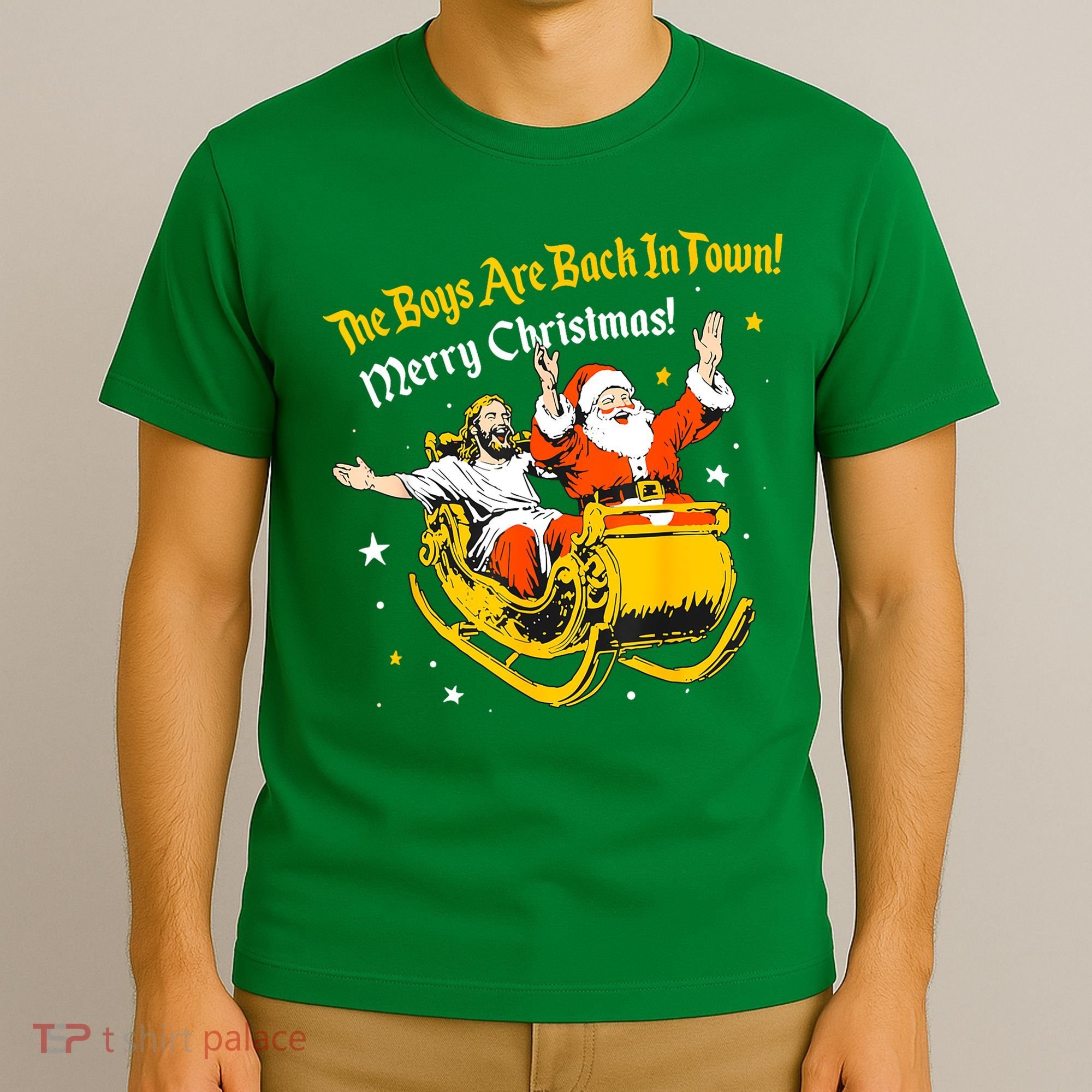Funny Jesus And Santa Claus The Boy Are Back In A Town Xmas Gift T-Shirt