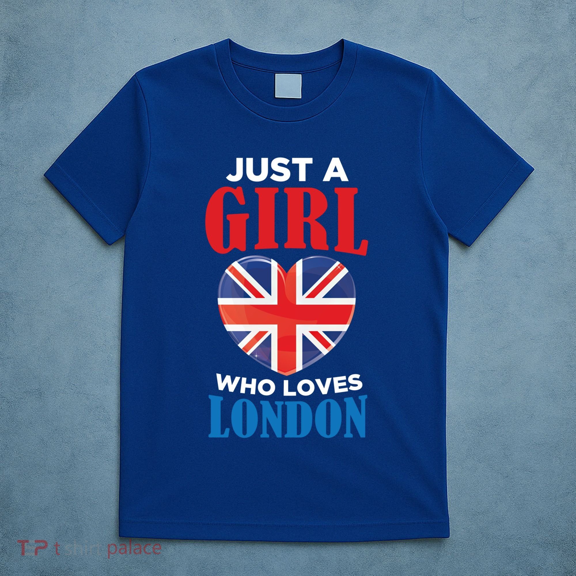 Fun Just A Who Loves London England British Flag Gift T-Shirt
