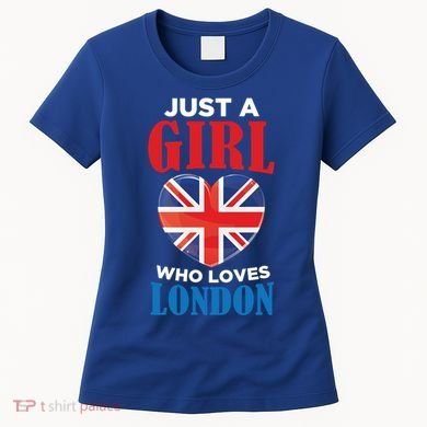 Fun Just A Who Loves London England British Flag Gift Women's T-Shirt