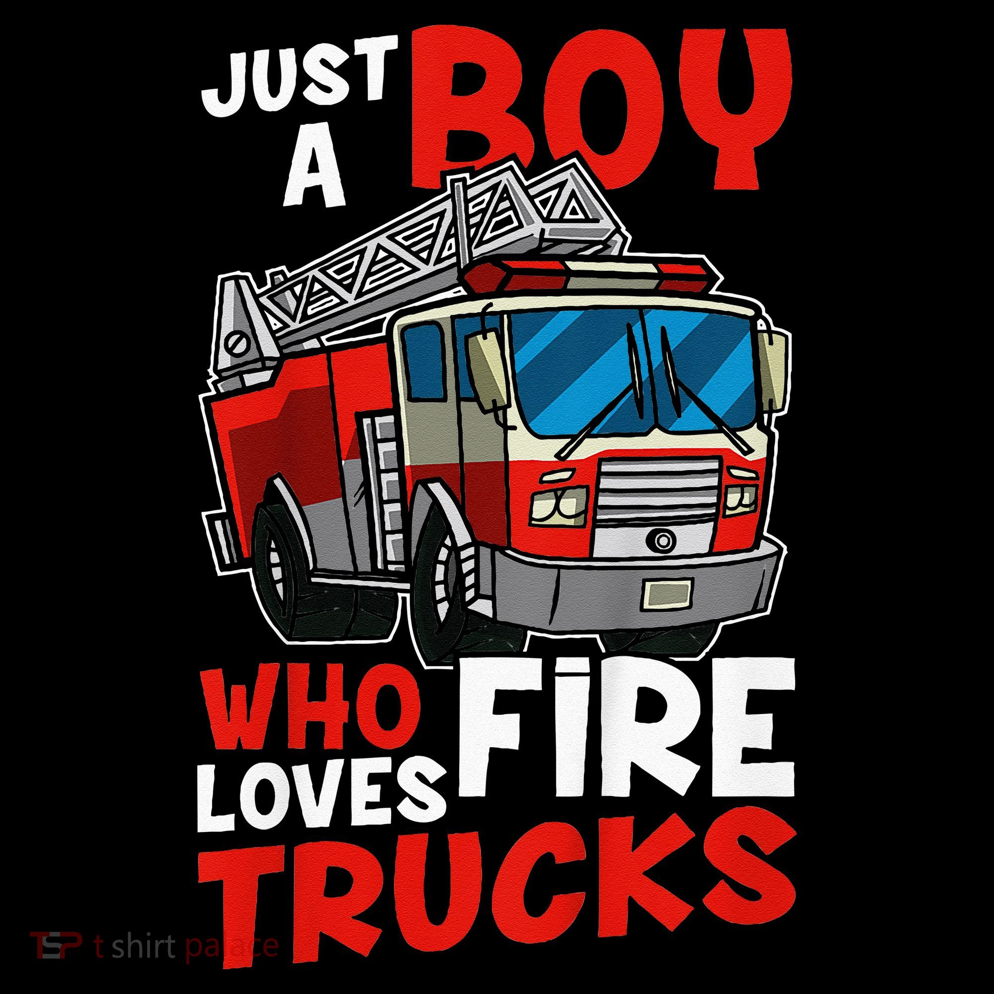 Firefighter Just A Boy Who Loves Fire Trucks Long Sleeve Shirt