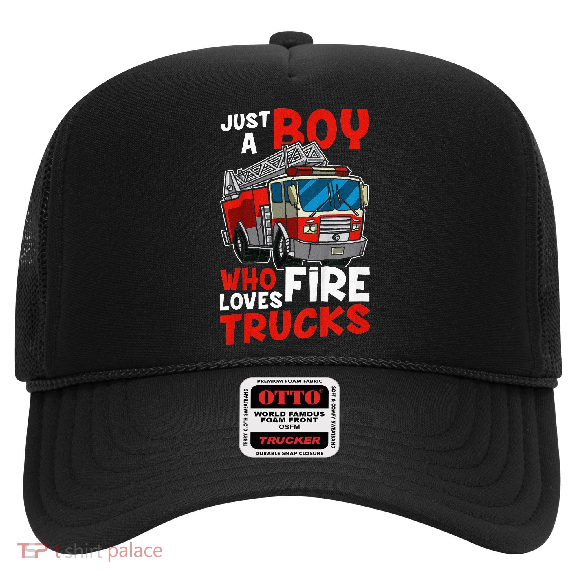 Firefighter Just A Boy Who Loves Fire Trucks Hat