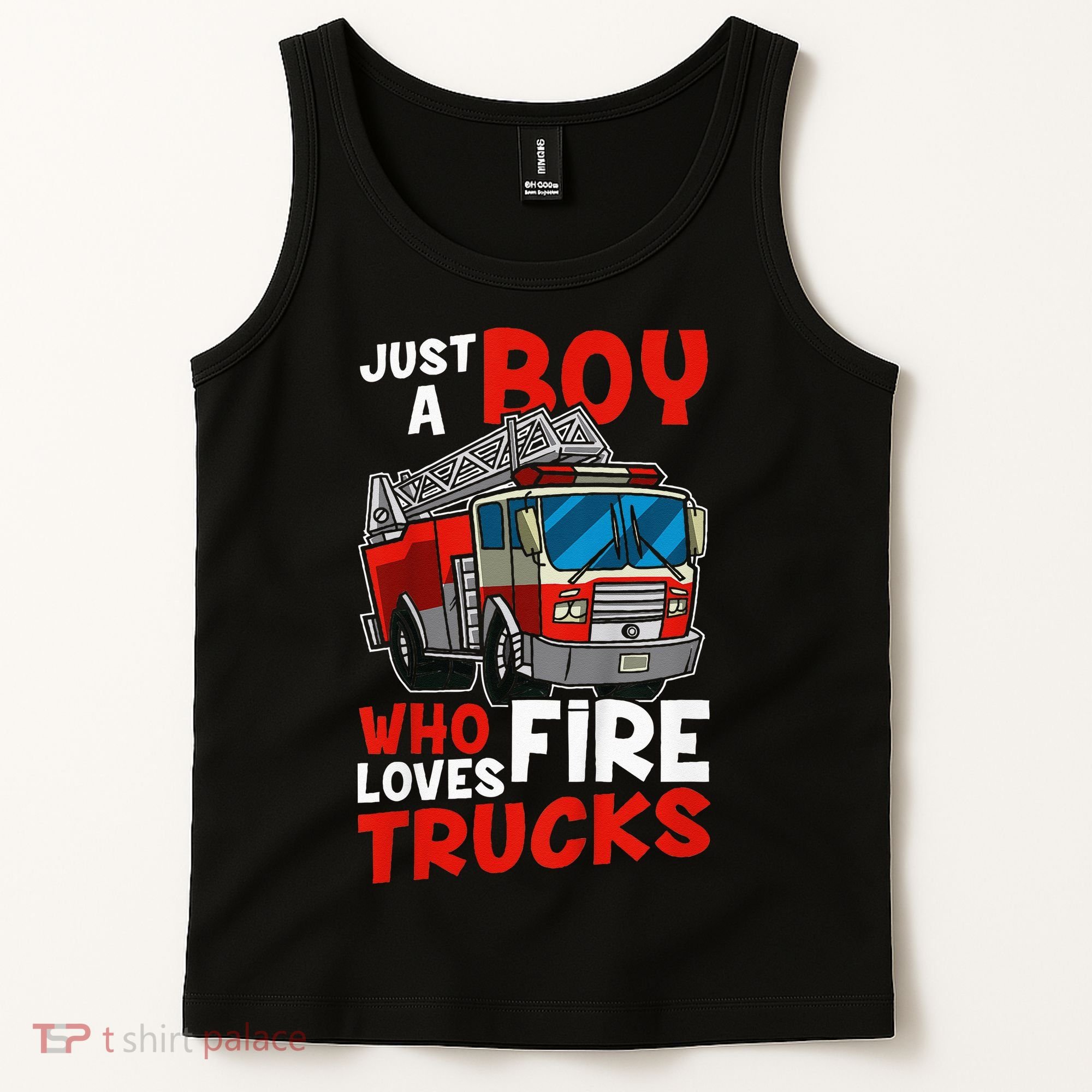 Firefighter Just A Boy Who Loves Fire Trucks Tank Top
