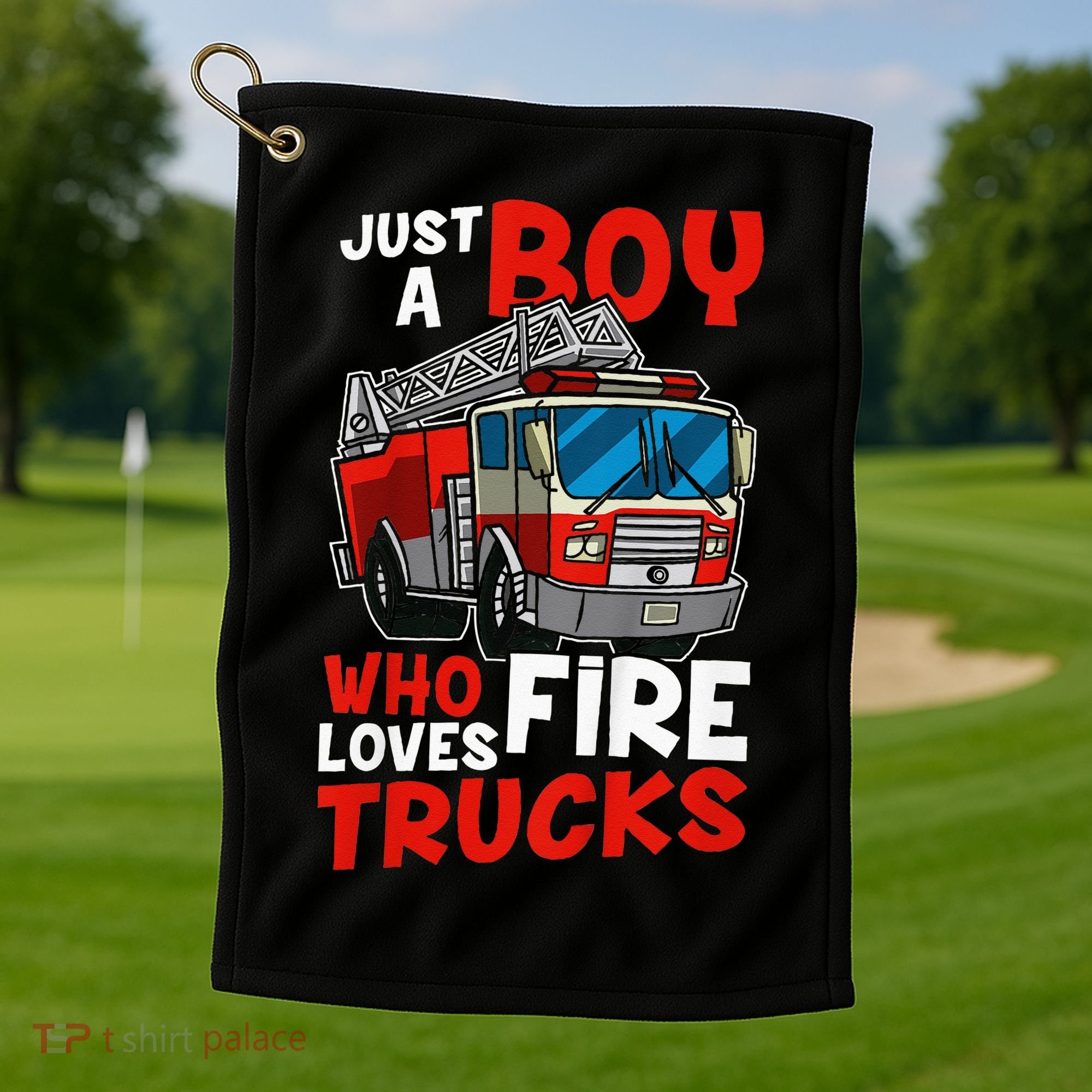 Firefighter Just A Boy Who Loves Fire Trucks Golf Towel
