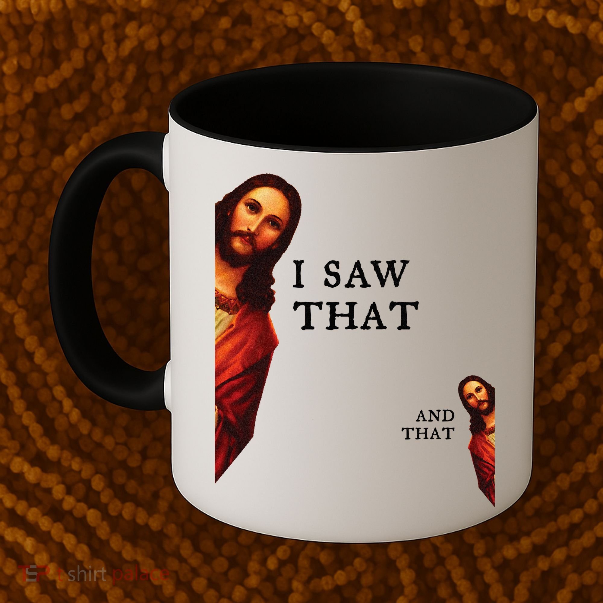 Funny Jesus Bible Best Joke Quote I Saw That And That Coffee Mug