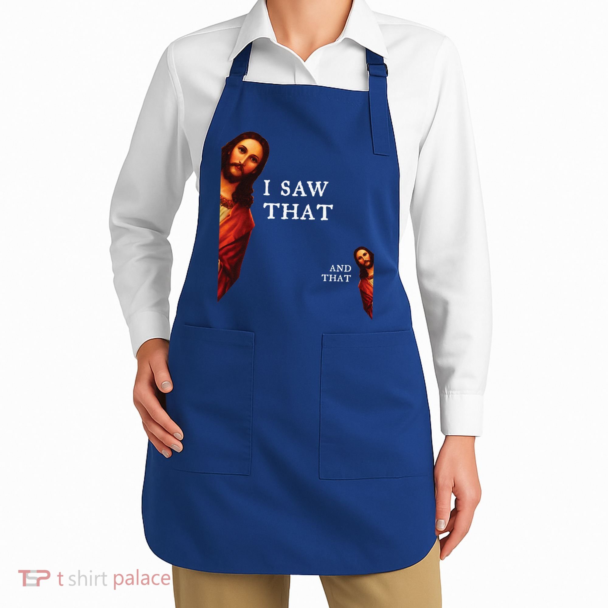 Funny Jesus Bible Best Joke Quote I Saw That And That Apron