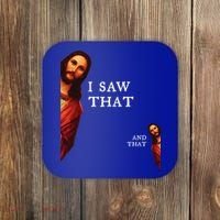 Funny Jesus Bible Best Joke Quote I Saw That And That Coaster thumb 0