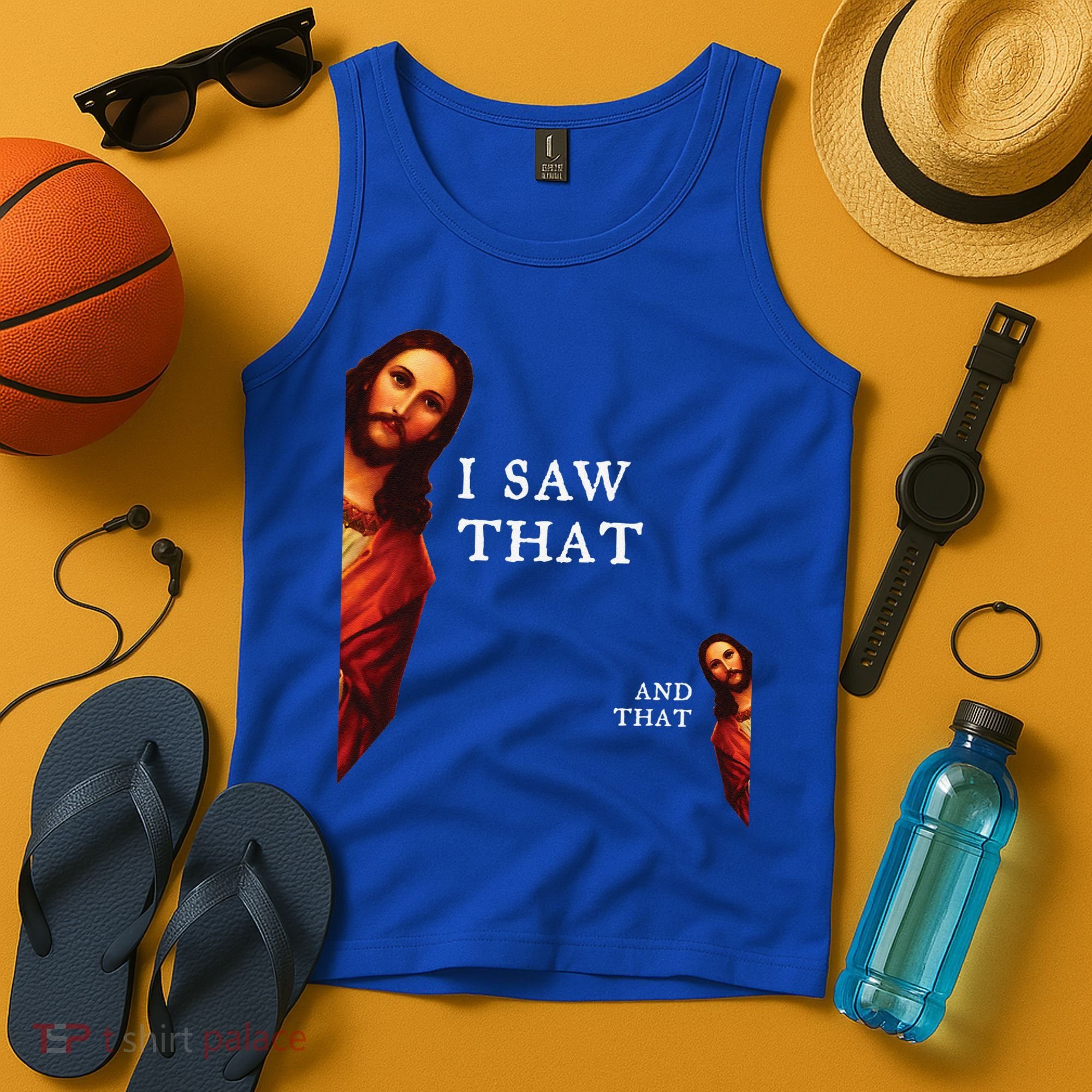 Funny Jesus Bible Best Joke Quote I Saw That And That Tank Top