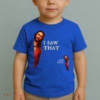 Funny Jesus Bible Best Joke Quote I Saw That And That Toddler T-Shirt thumb 2