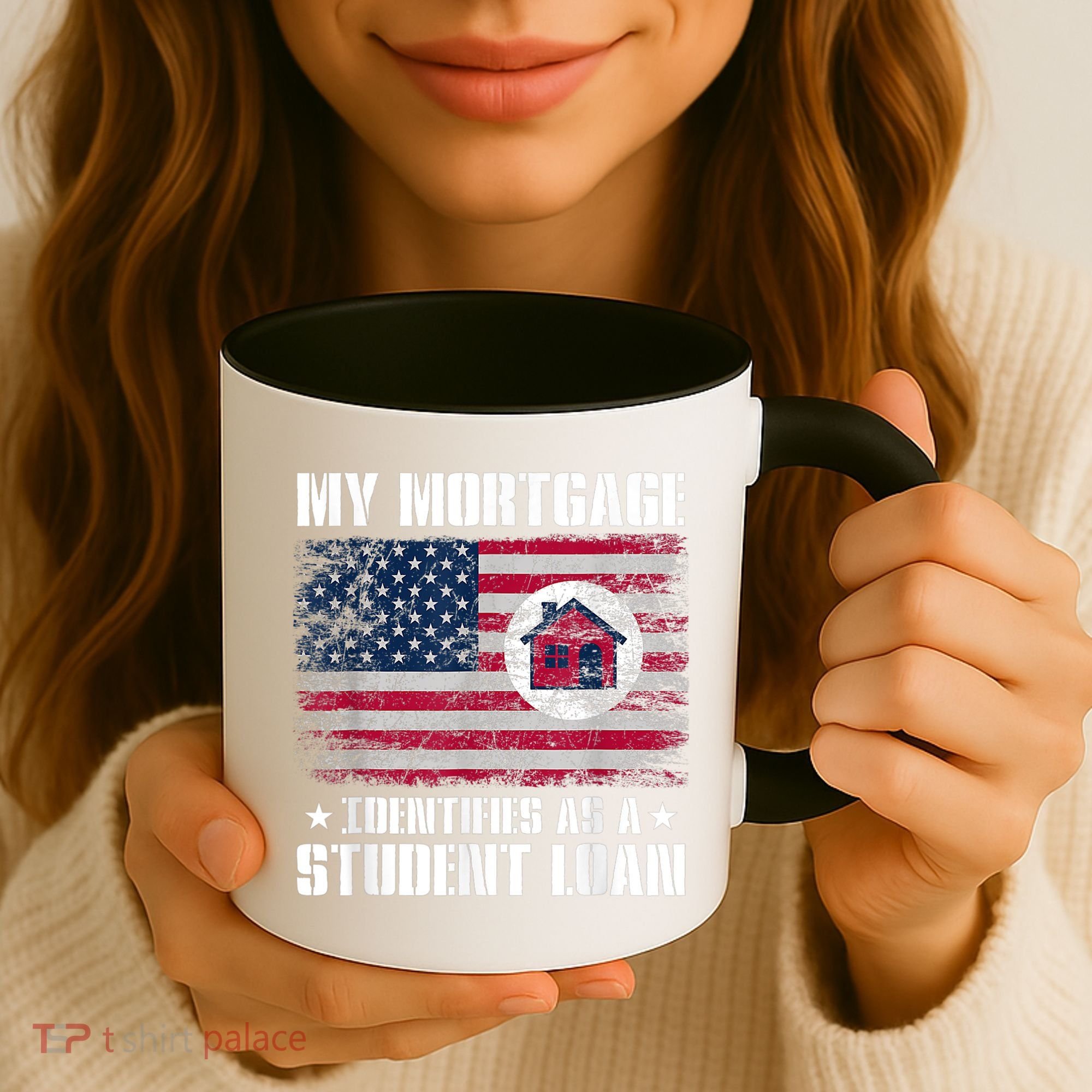 Funny Joe Biden My Mortgage Identifies As A Student Loan Coffee Mug