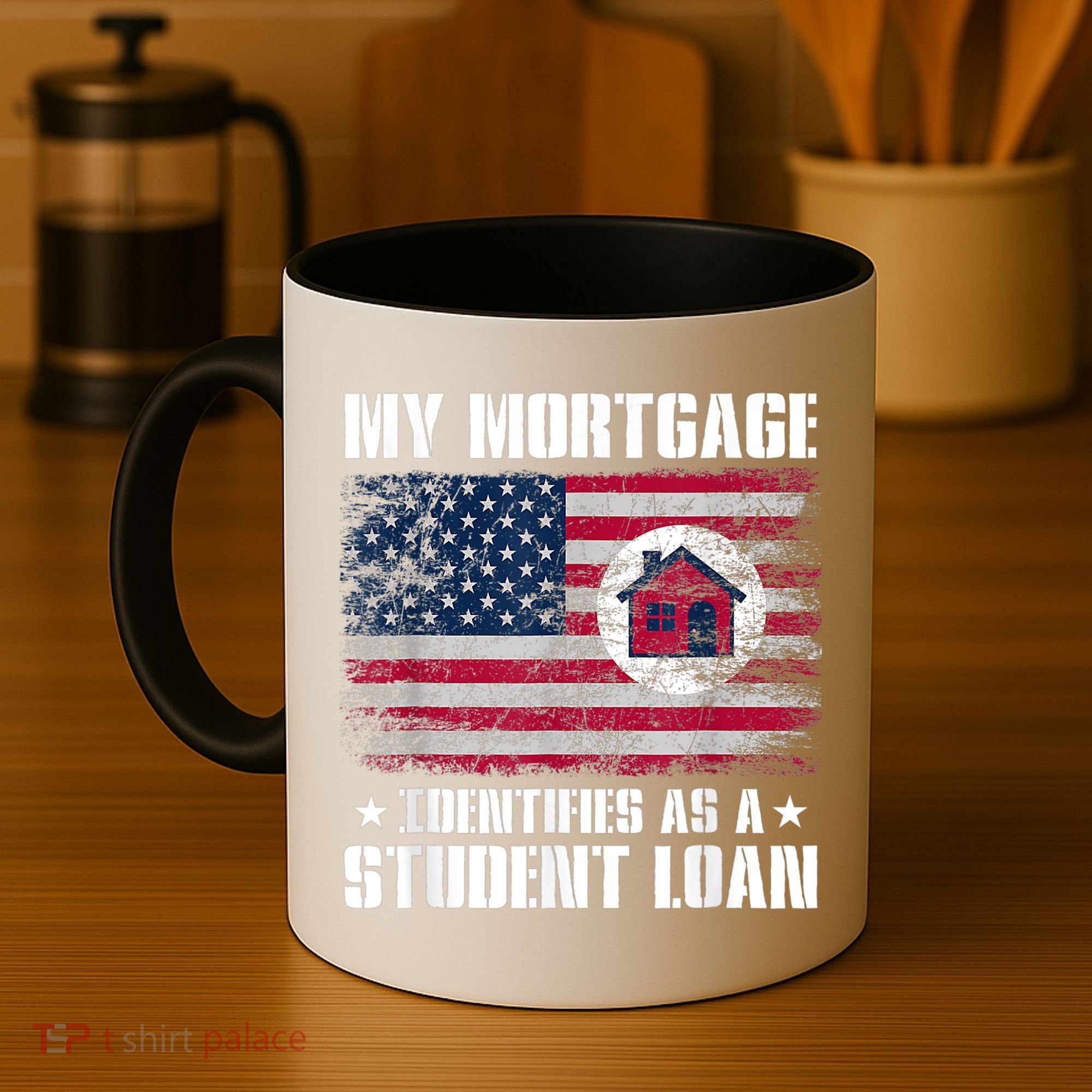 Funny Joe Biden My Mortgage Identifies As A Student Loan Coffee Mug
