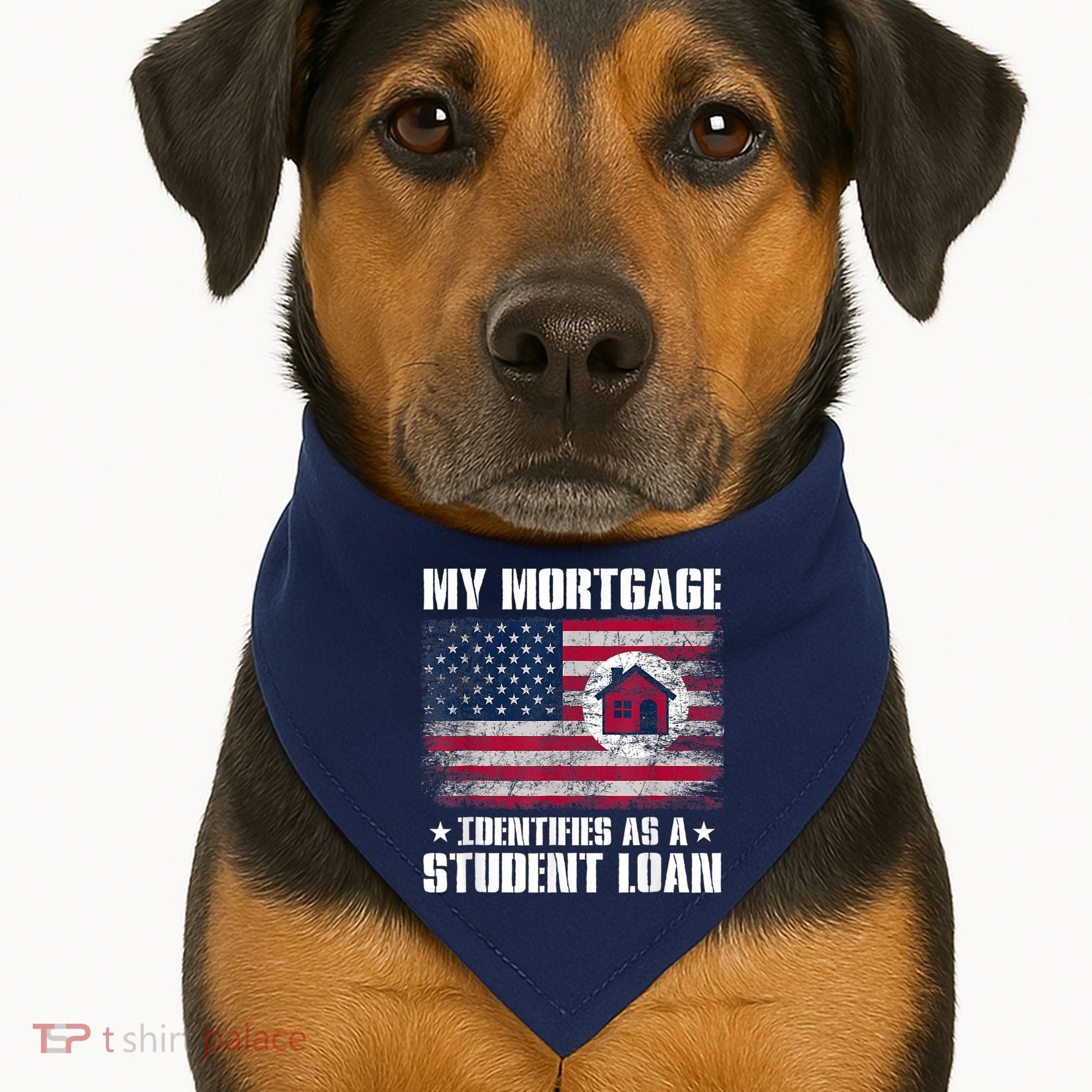Funny Joe Biden My Mortgage Identifies As A Student Loan USA-Made Doggie Bandana