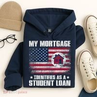 Funny Joe Biden My Mortgage Identifies As A Student Loan Hoodie thumb 4