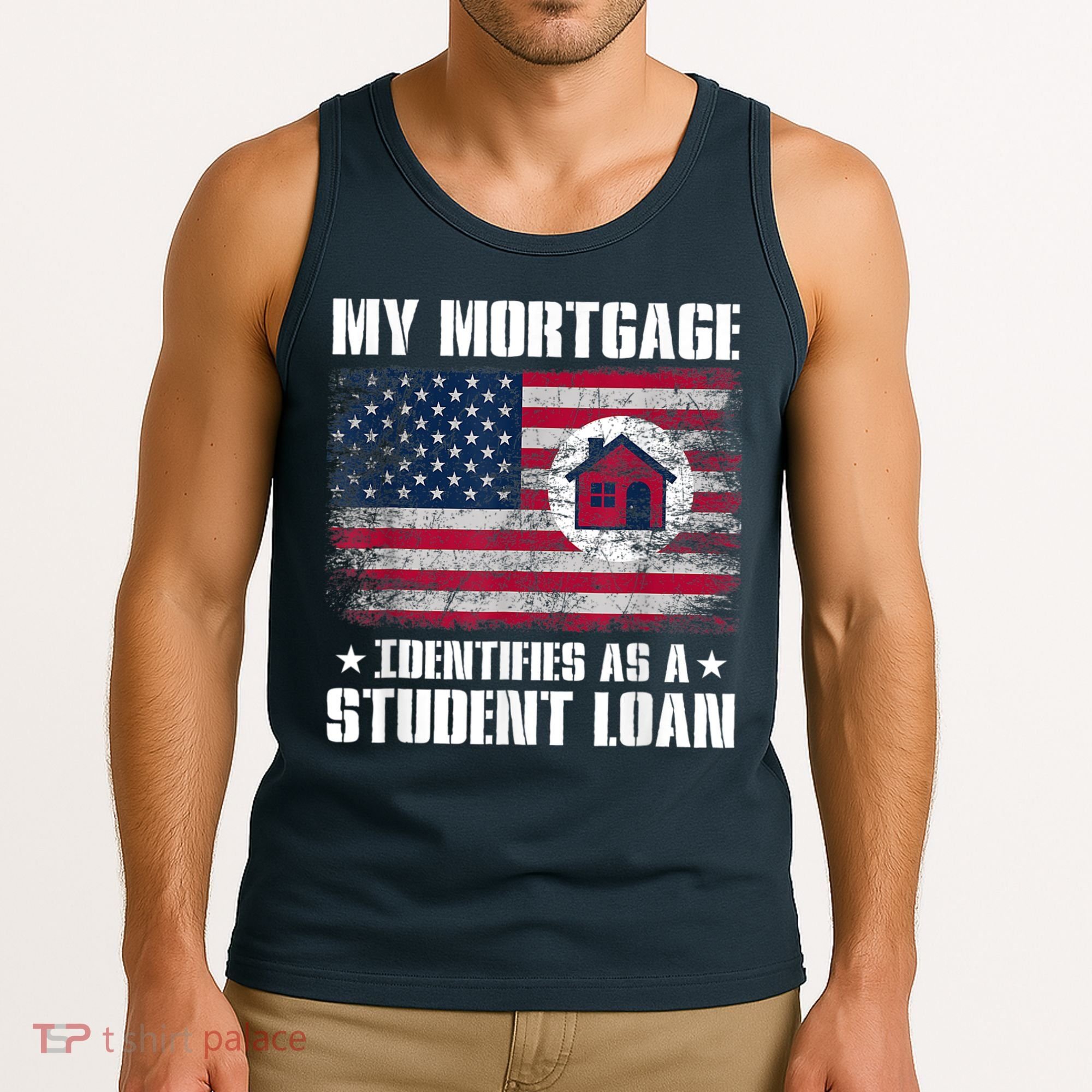 Funny Joe Biden My Mortgage Identifies As A Student Loan Tank Top