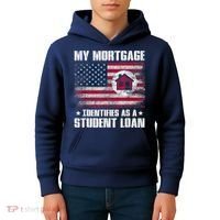 Funny Joe Biden My Mortgage Identifies As A Student Loan Kids Hoodie thumb 4