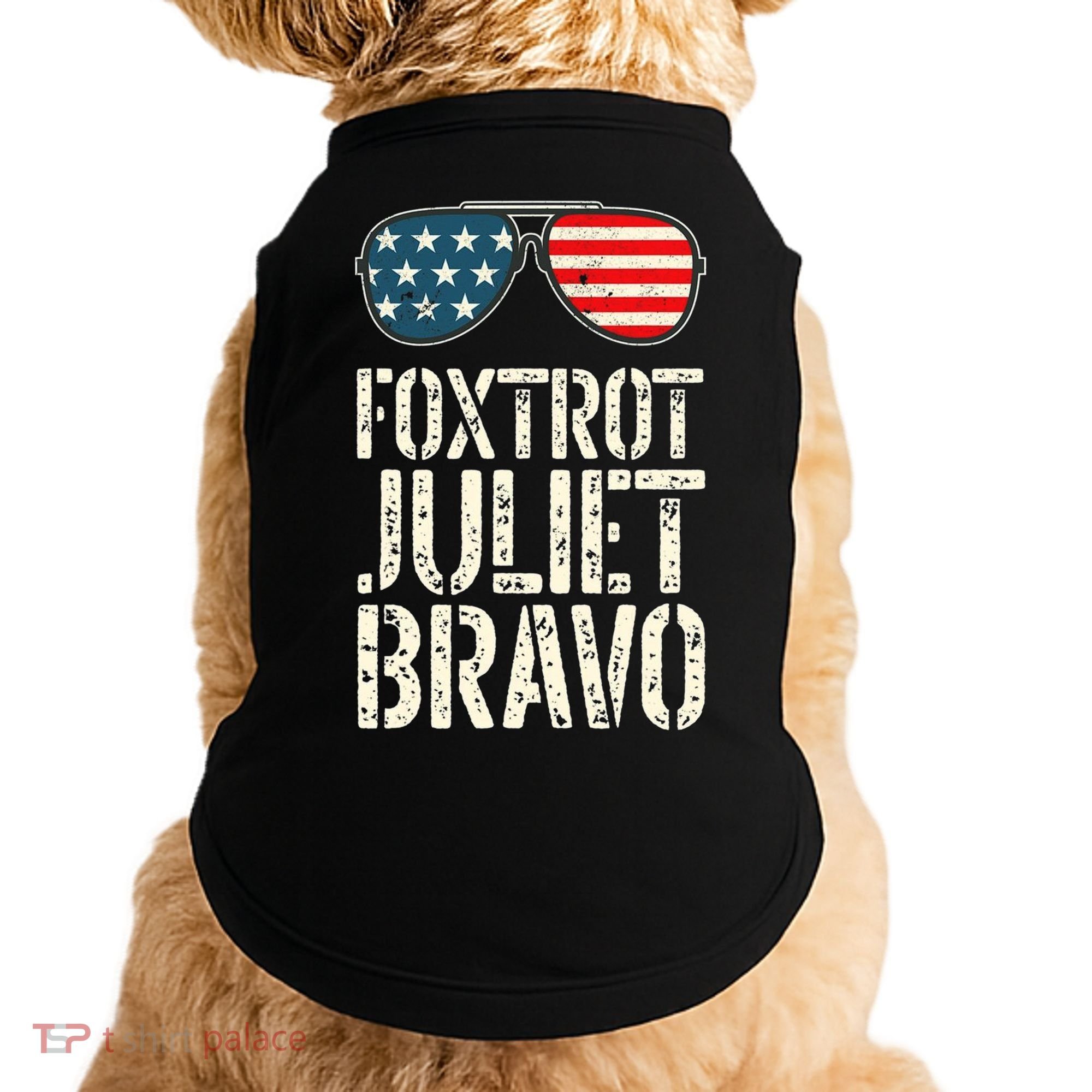 Foxtrot Juliet Bravo Funny Pro America US Flag Sunglasses Doggie Tank