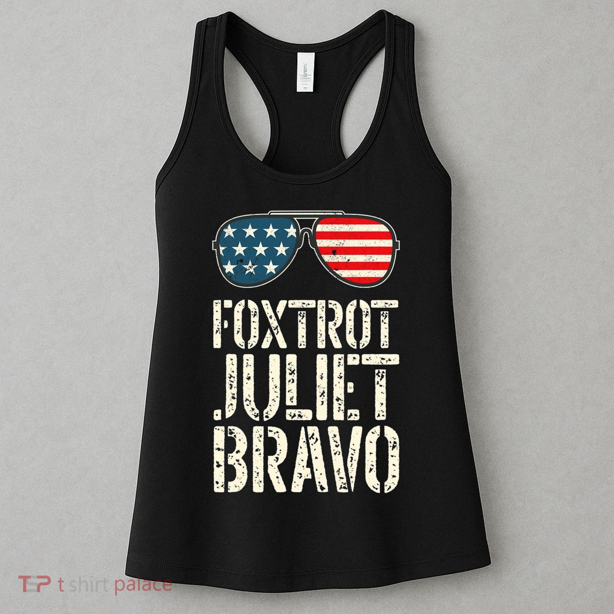 Foxtrot Juliet Bravo Funny Pro America US Flag Sunglasses Women's Tank Top