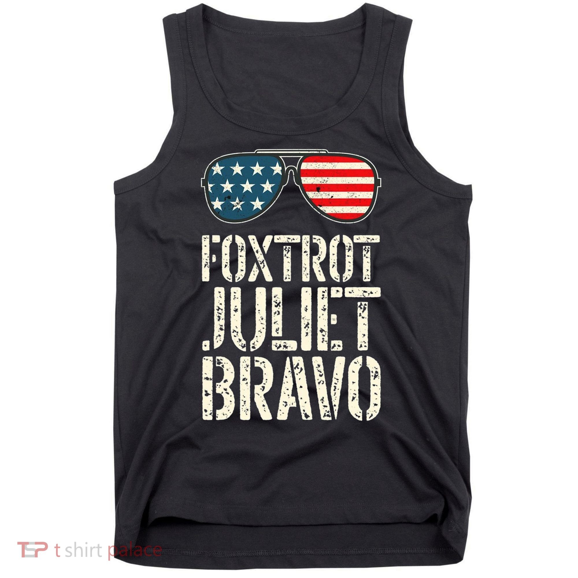 Foxtrot Juliet Bravo Funny Pro America US Flag Sunglasses Tank Top