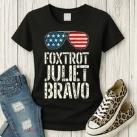 Foxtrot Juliet Bravo Funny Pro America US Flag Sunglasses Women's T-Shirt thumb 3