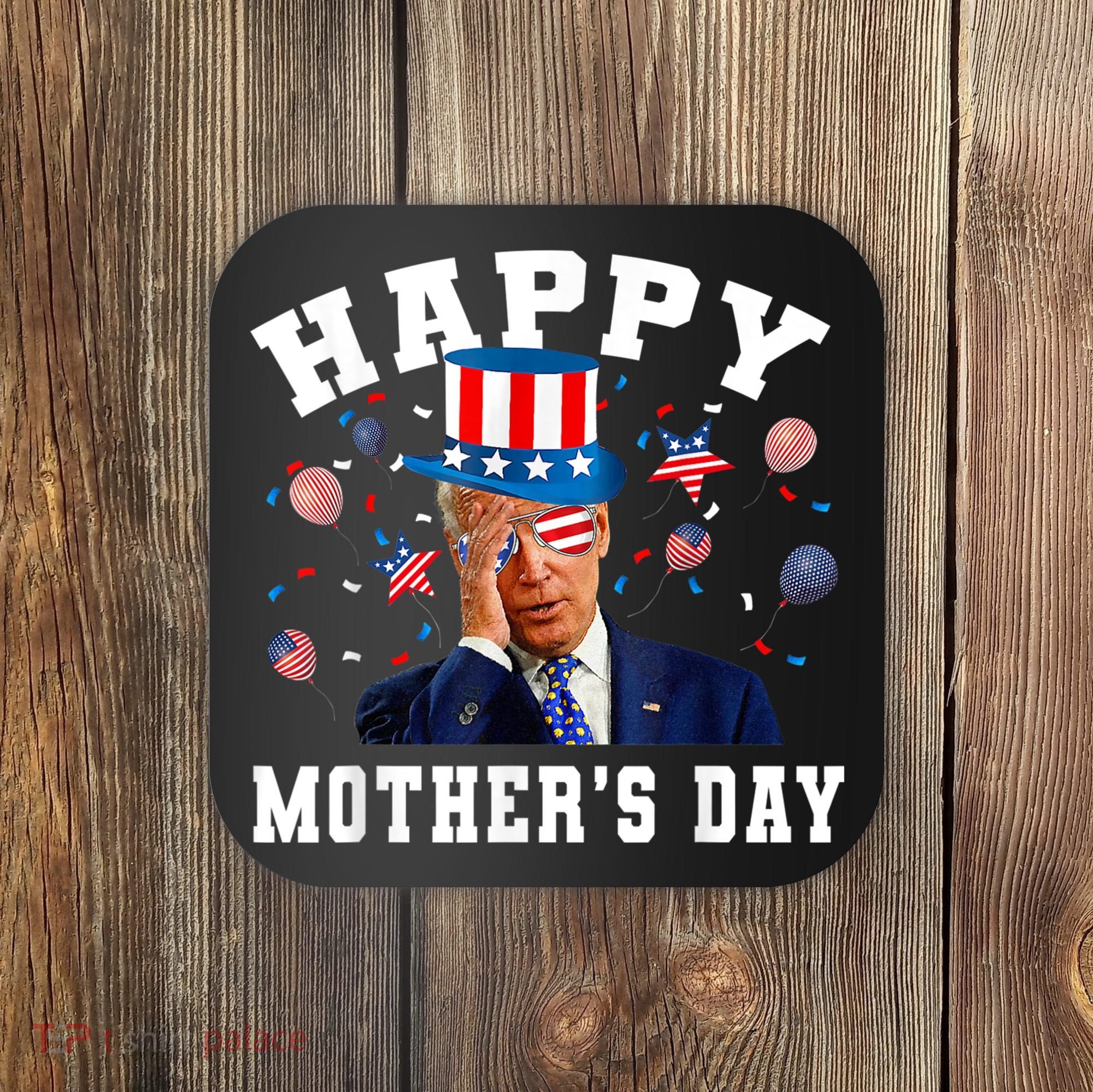 Funny Joe Biden Happy 4th Of July Confused Mother's Day Coaster