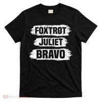 Foxtrot Juliet Bravo FJB T-Shirt thumb 0